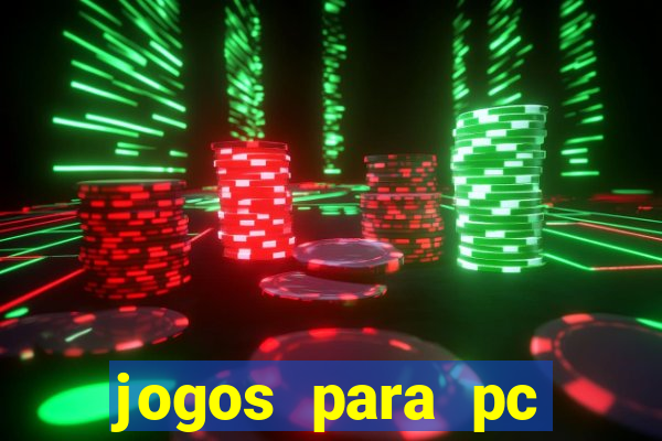 jogos para pc download gratis completo offline